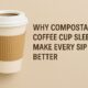 Why Compostable Coffee Cup Sleeves Make Every Sip Better